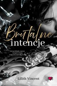 Brutalne intencje. Brutal Hearts. - okłakda ebooka
