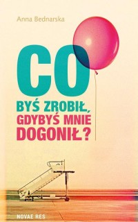 Co byś zrobił gdybyś mnie dogonił? - okłakda ebooka
