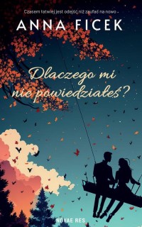Dlaczego mi nie powiedziałeś? - okłakda ebooka