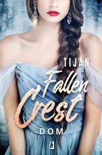 Dom. Fallen Crest. Tom 6 - okłakda ebooka