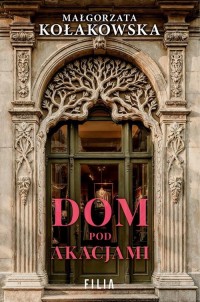 Dom Pod Akacjami - okłakda ebooka