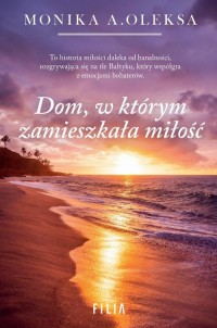 Dom, w którym zamieszkała miłość - okłakda ebooka