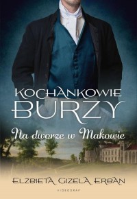 Kochankowie Burzy. Tom 2. Na dworze - okłakda ebooka