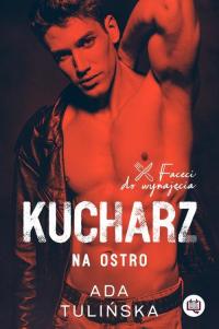 Kucharz. Na ostro. Faceci do wynajęcia. - okłakda ebooka