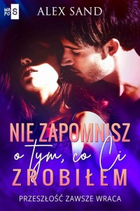Nie zapomnisz o tym, co Ci zrobiłem - okłakda ebooka