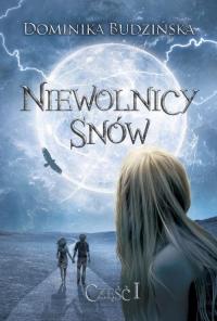 Niewolnicy snów. Część 1 - okłakda ebooka