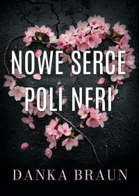 Nowe serce Poli Neri - okłakda ebooka