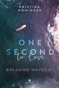 One Second to Love. Breaking Waves - okłakda ebooka