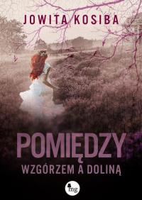 Pomiędzy wzgórzem a doliną. Pomiędzy - okłakda ebooka