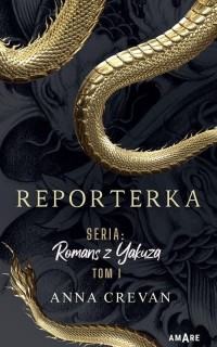 Reporterka. Seria: Romans z Yakuzą - okłakda ebooka