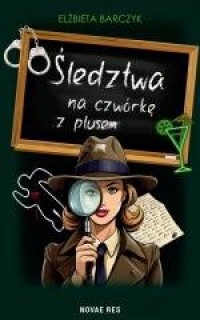 Śledztwa na czwórkę z plusem - okładka książki