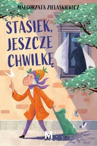 Stasiek, jeszcze chwilkę - okłakda ebooka