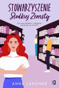 Stowarzyszenie Słodkiej Zemsty - okłakda ebooka