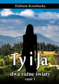 Ty i ja dwa różne światy - okłakda ebooka