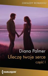 Uleczę twoje serce część 1 - okłakda ebooka