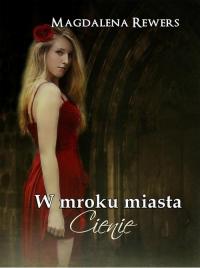 W mroku miasta. Cienie - okłakda ebooka