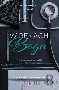 W rękach boga. Neurochirurdzy. - okłakda ebooka