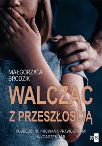Walcząc z przeszłością - okłakda ebooka