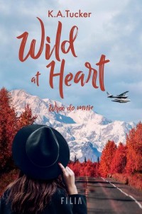 Wild at Heart Wróć do mnie - okłakda ebooka