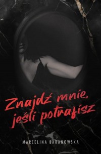 Znajdź mnie, jeśli potrafisz Część - okłakda ebooka