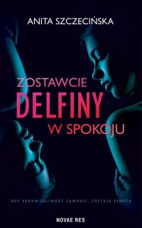 Zostawcie delfiny w spokoju - okłakda ebooka