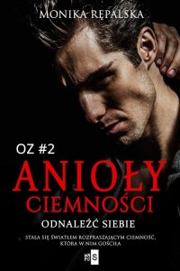 Anioły ciemności. Odnaleźć siebie - okłakda ebooka
