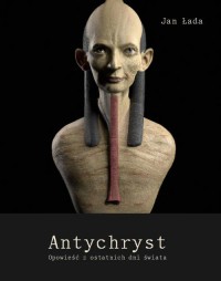 Antychryst. Opowieść z ostatnich - okłakda ebooka