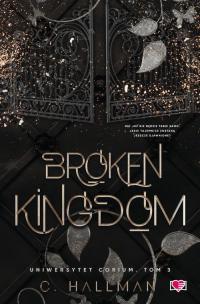 Broken Kingdom. Uniwersytet Corium. - okłakda ebooka