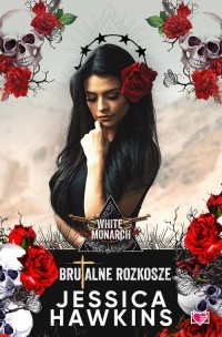 Brutalne rozkosze. White Monarch. - okłakda ebooka