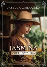 Córki botanika. Zielarki. Jaśmina - okłakda ebooka
