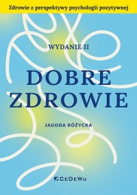 Dobre zdrowie. Zdrowie z perspektywy - okładka książki