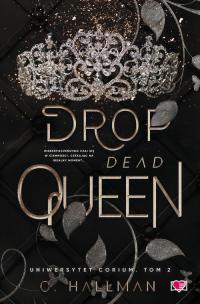 Drop Dead Queen. Uniwersytet Corium. - okłakda ebooka