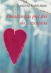 Dwadzieścia pięć dni do szczęścia - okłakda ebooka