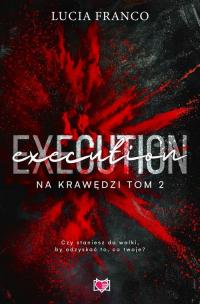 Execution. Na krawędzi. Tom 2 - okłakda ebooka