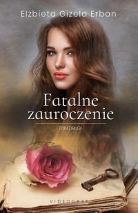 Fatalne zauroczenie. Tom 2 - okłakda ebooka