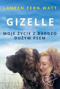 Gizelle. Moje życie z bardzo dużym - okłakda ebooka