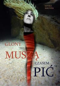 Glony też muszą czasem pić - okłakda ebooka