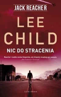 Jack Reacher: Nic do stracenia - okładka książki