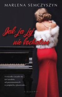 Jak ja jej nie kochałem - okłakda ebooka