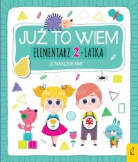 Już to wiem Elementarz 2-latka - okładka książki