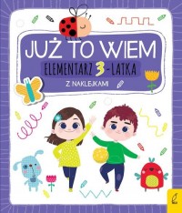 Już to wiem Elementarz 3-latka - okładka książki