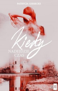 Kiedy nadejdzie czas - okłakda ebooka