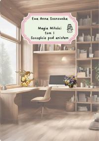 Magia miłości tom I Szczęście pod - okłakda ebooka