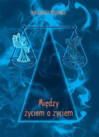 Między życiem a życiem - okłakda ebooka