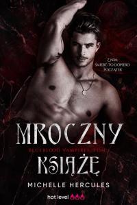 Mroczny książę. Blueblood Vampires. - okłakda ebooka