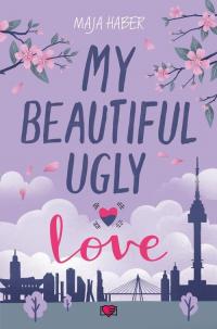 My Beautiful Ugly Love - okłakda ebooka