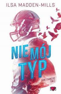 Nie mój typ. Game Changers. Tom - okłakda ebooka