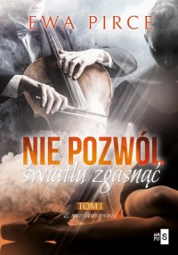 Nie pozwól światłu zgasnąć. Tom - okłakda ebooka