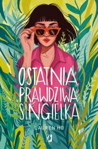 Ostatnia prawdziwa singielka - okłakda ebooka