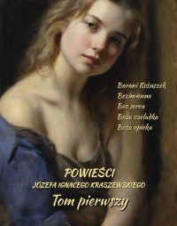 Powieści Józefa Ignacego Kraszewskiego. - okłakda ebooka